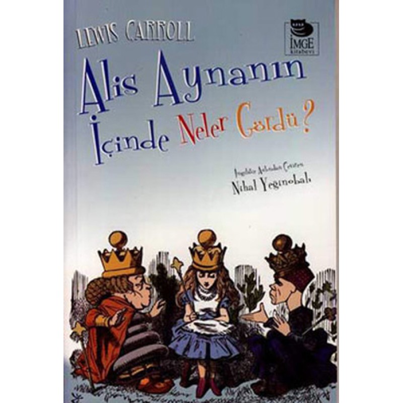 Alis Aynanın İçinde Neler Gördü? Alis Aynanın İçinde Neler Gördü?