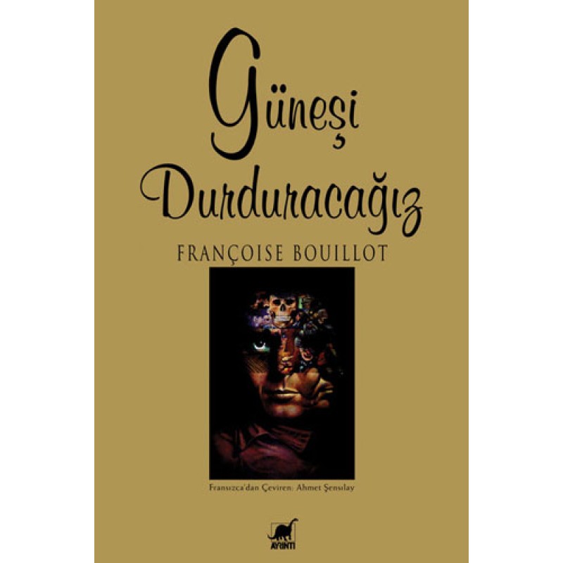 Güneşi Durduracağız Güneşi Durduracağız