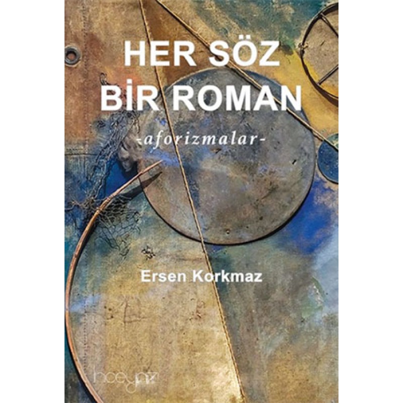 Her Söz Bir Roman Her Söz Bir Roman