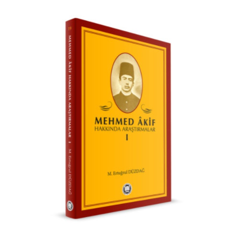 Mehmed Akif Hakkında Araştırmalar 1 Mehmed Akif Hakkında Araştırmalar 1