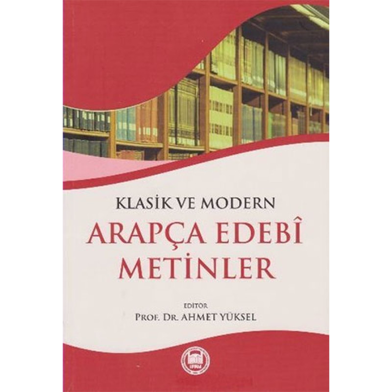 Klasik ve Modern Arapça Edebi Metinler Klasik ve Modern Arapça Edebi Metinler
