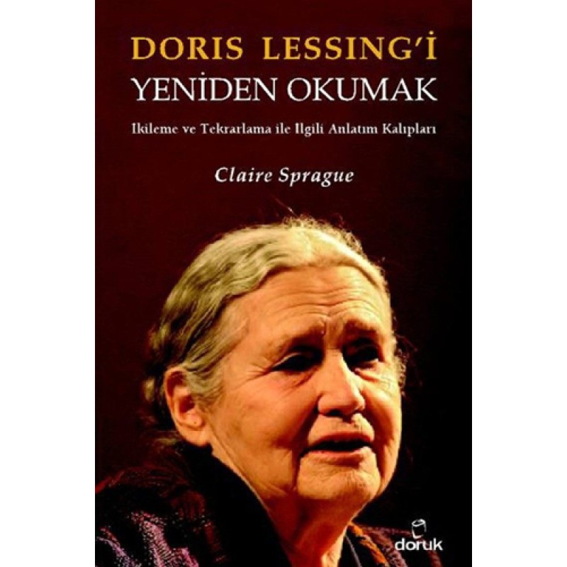 Doris Lessing’i Yeniden Okumak Doris Lessing’i Yeniden Okumak