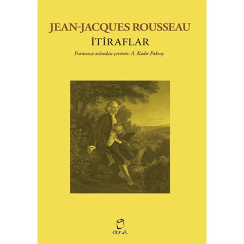 İtiraflar - Jean Jacques Rousseau İtiraflar - Jean Jacques Rousseau