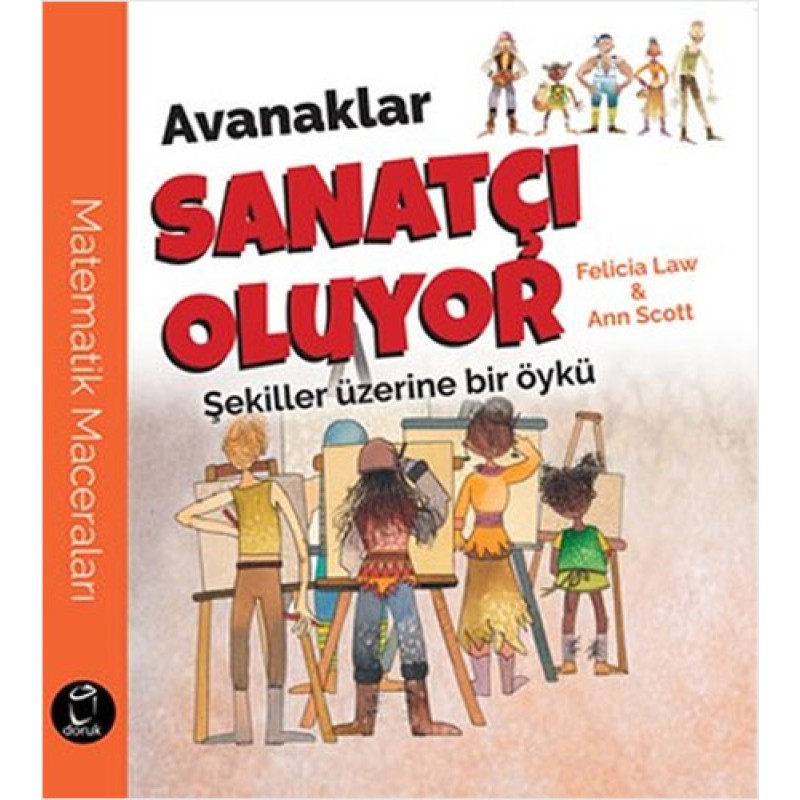 Avanaklar Sanatçı Oluyor-Şekiller Üzerine Bir Öykü Avanaklar Sanatçı Oluyor-Şekiller Üzerine Bir Öykü