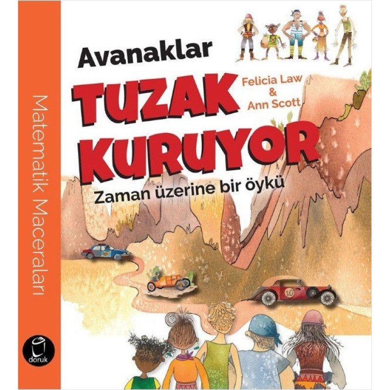 Avanaklar Tuzak Kuruyor - Zaman Üzerine Bir Öykü