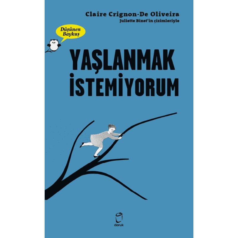 Yaşlanmak İstemiyorum – Düşünen Baykuş