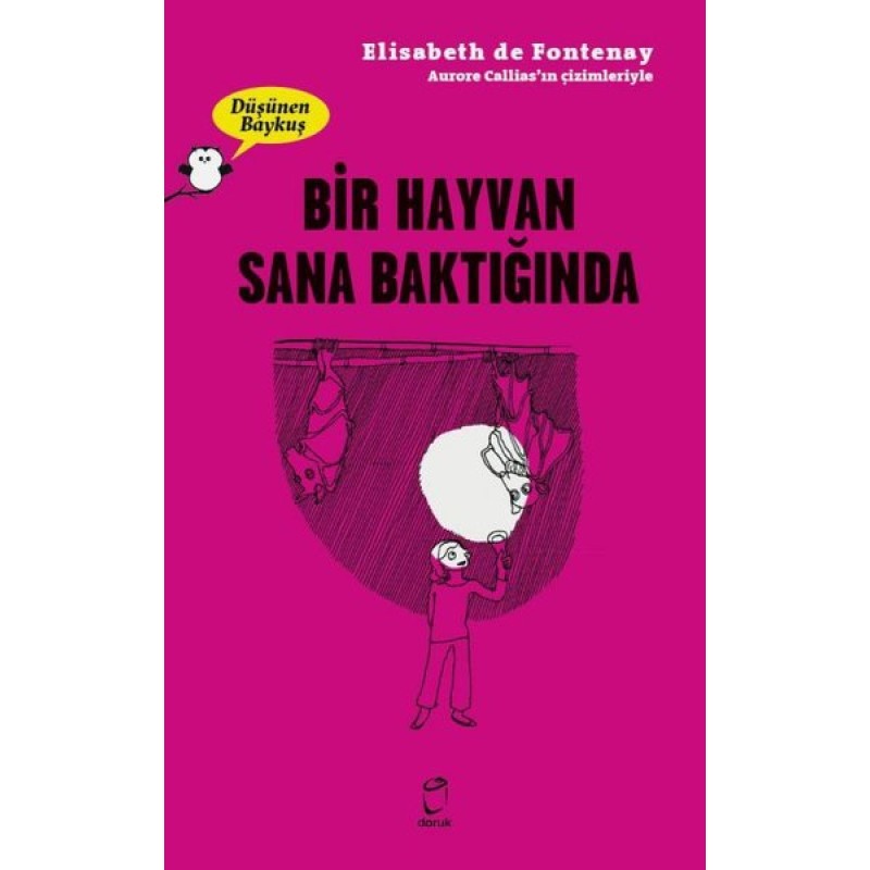 Bir Hayvan Sana Baktığında - Düşünen Baykuş Bir Hayvan Sana Baktığında - Düşünen Baykuş