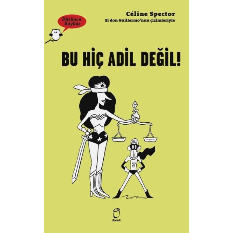 Bu Hiç Adil Değil! - Düşünen Baykuş Bu Hiç Adil Değil! - Düşünen Baykuş