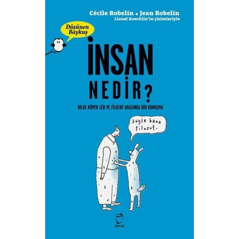 İnsan Nedir? - Düşünen Baykuş İnsan Nedir? - Düşünen Baykuş