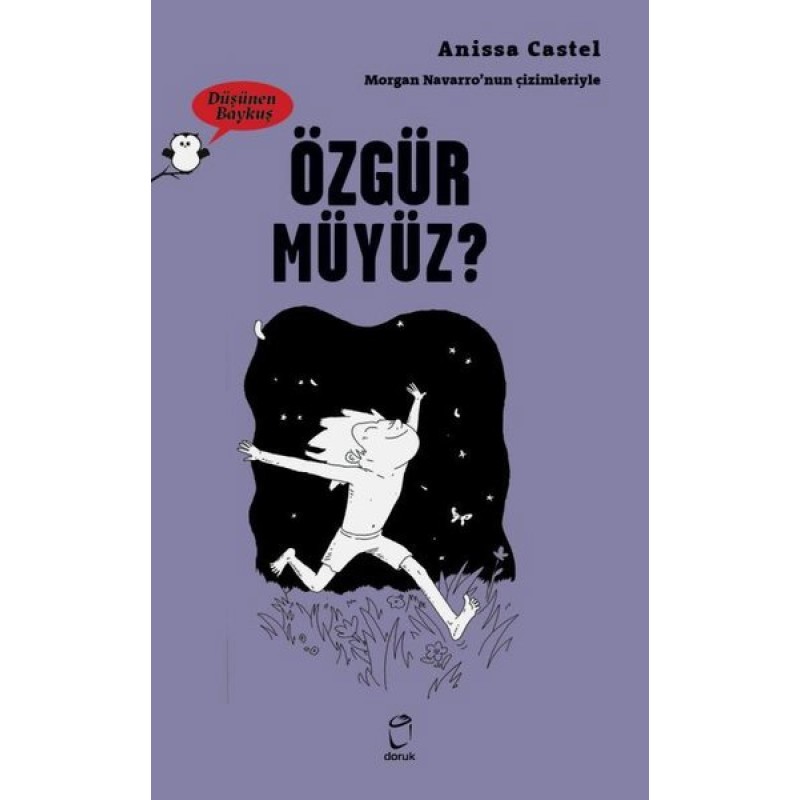 Özgür müyüz? - Düşünen Baykuş Özgür müyüz? - Düşünen Baykuş