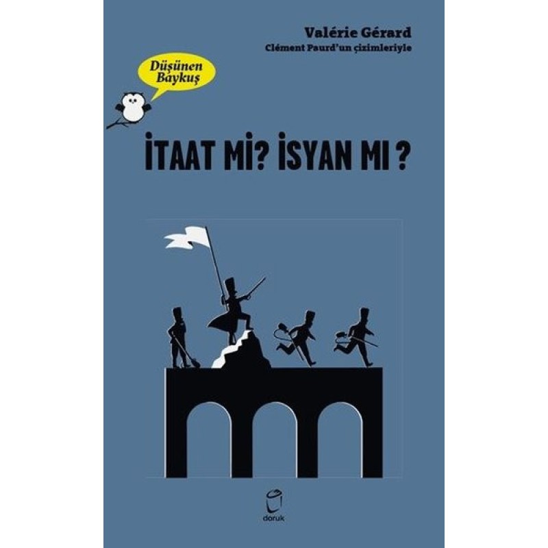 İtaat mi? İsyan mı? - Düşünen Baykuş İtaat mi? İsyan mı? - Düşünen Baykuş