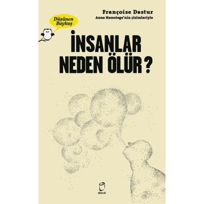 İnsanlar Neden Ölür? - Düşünen Baykuş İnsanlar Neden Ölür? - Düşünen Baykuş
