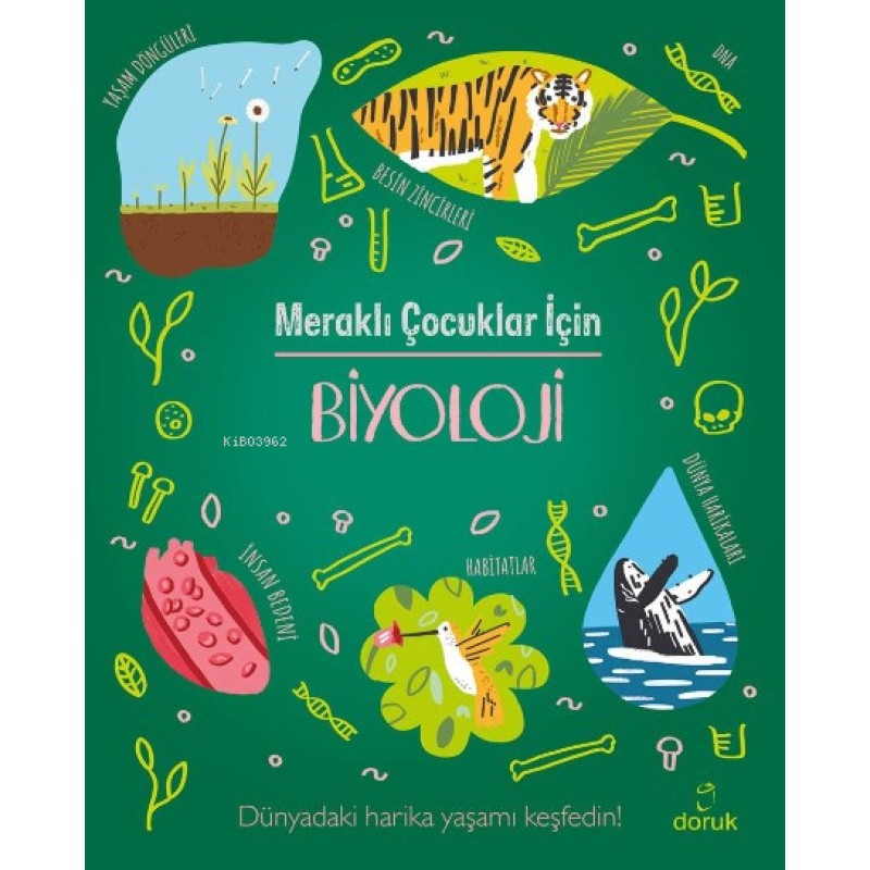 Meraklı Çocuklar İçin Biyoloji Meraklı Çocuklar İçin Biyoloji