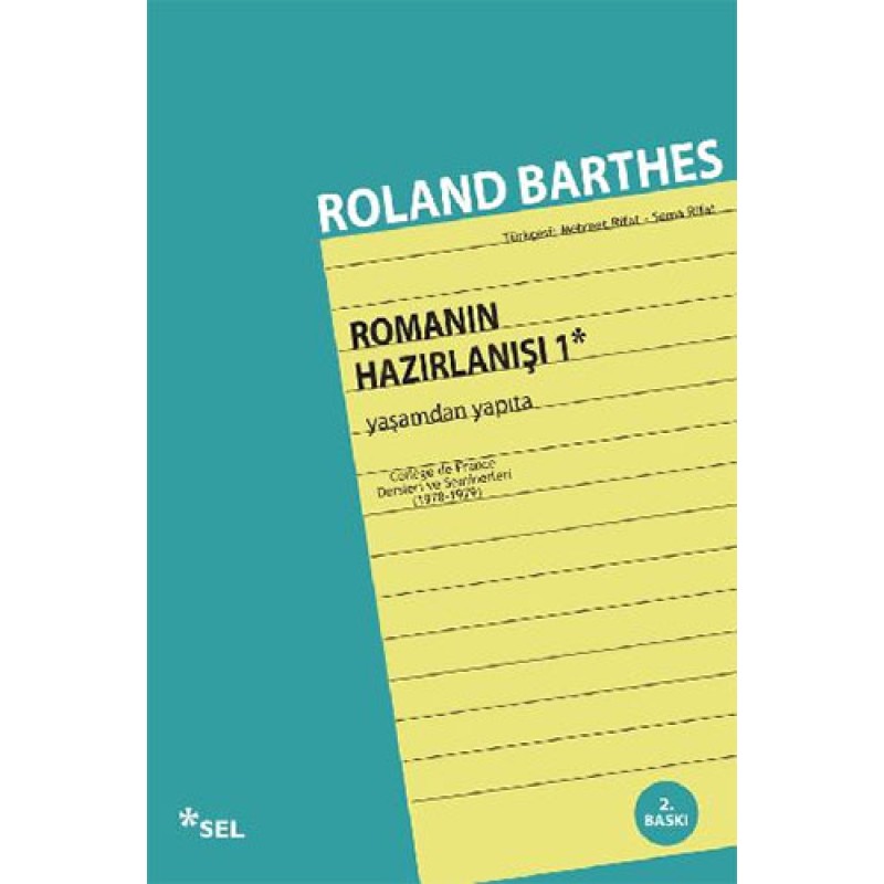 Romanın Hazırlanışı 1: Yaşamdan Yapıta Romanın Hazırlanışı 1: Yaşamdan Yapıta