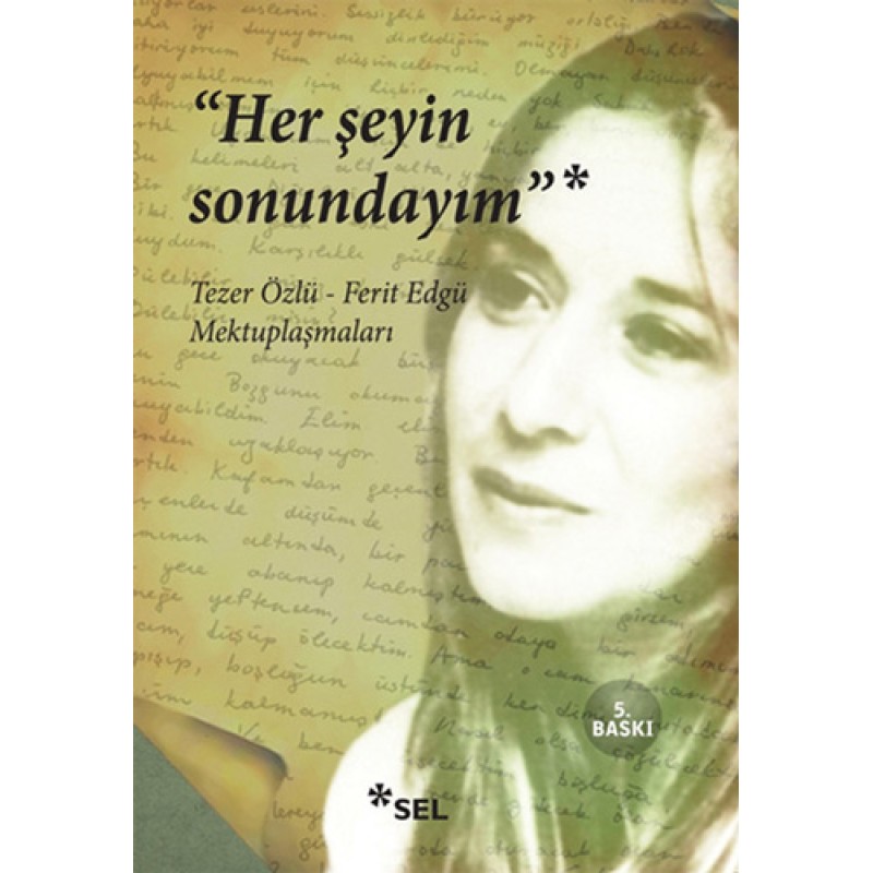 Her Şeyin Sonundayım