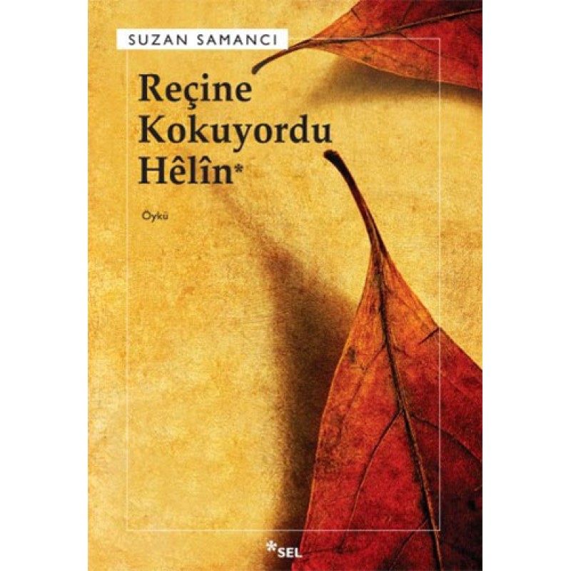 Reçine Kokuyordu Helin Reçine Kokuyordu Helin
