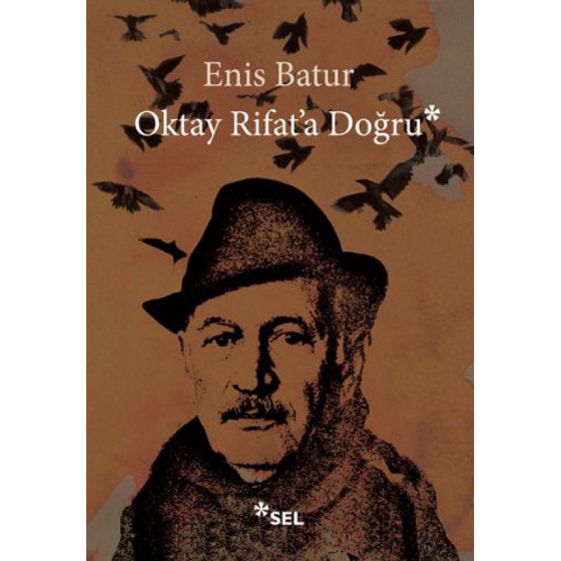 Oktay Rifat'a Doğru Oktay Rifat'a Doğru