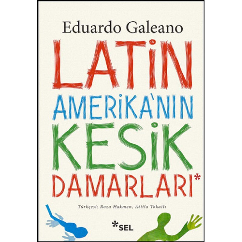 Latin Amerika'nın Kesik Damarları