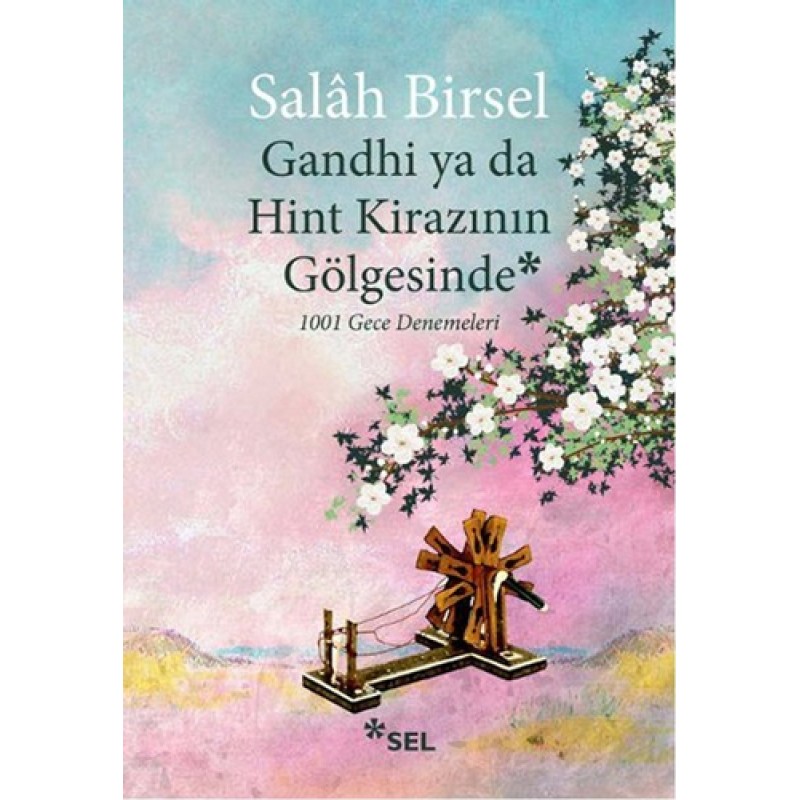 Gandhi ya da Hint Kirazının Gölgesinde Gandhi ya da Hint Kirazının Gölgesinde