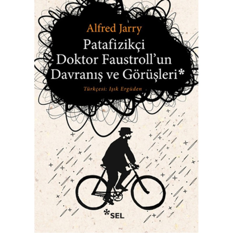 Patafizikçi Doktor Faustroll'un Davranış ve Görüşleri Patafizikçi Doktor Faustroll'un Davranış ve Görüşleri