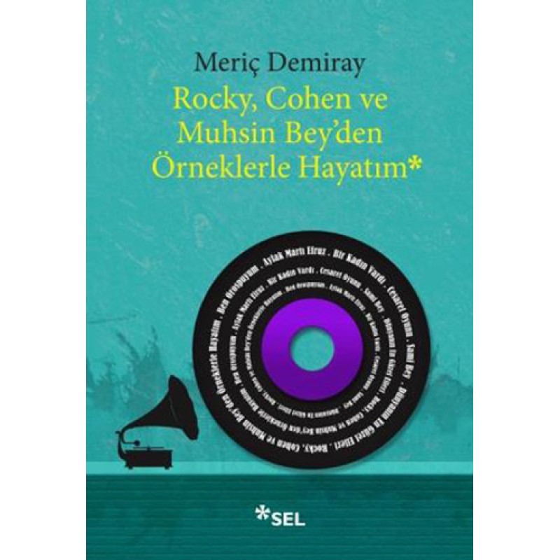 Rocky, Cohen ve Muhsin Bey'den Örneklerle Hayatım Rocky, Cohen ve Muhsin Bey'den Örneklerle Hayatım