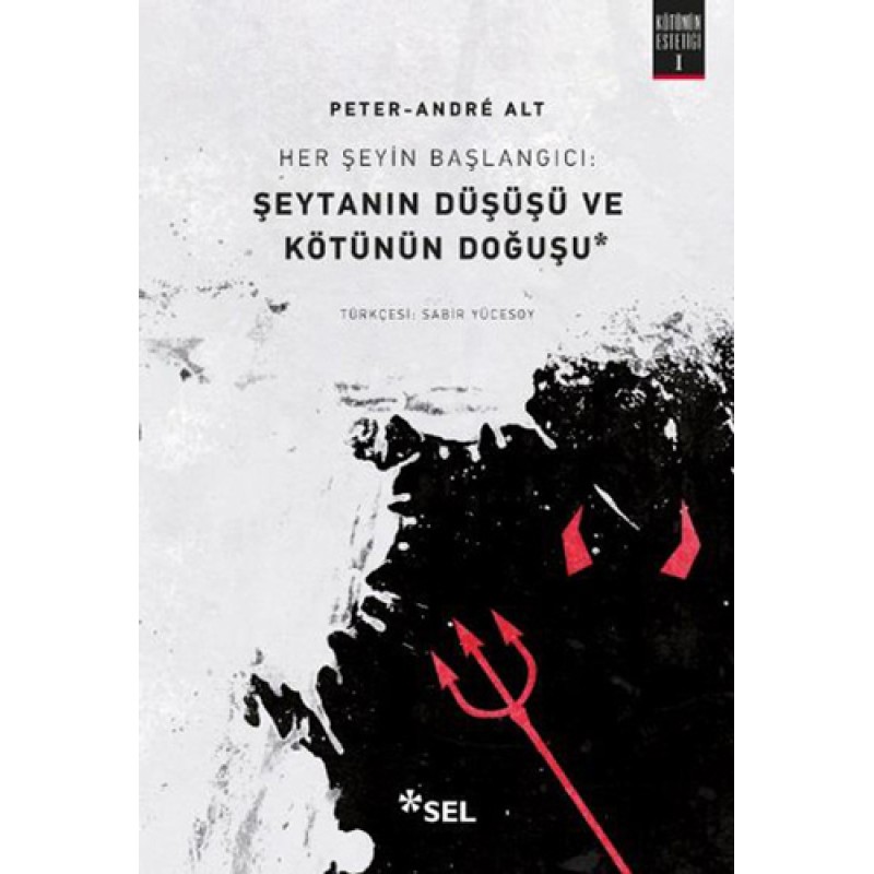 Her Şeyin Başlangıcı: Şeytanın Düşüşü ve Kötünün Doğuşu