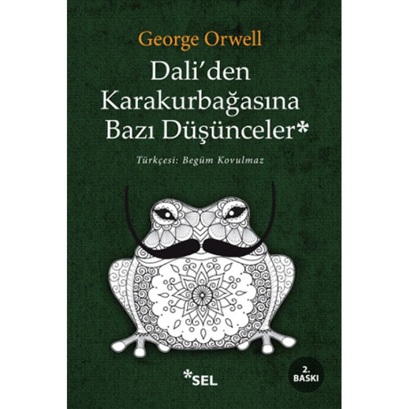 Dali'den Karakurbağasına Bazı Düşünceler Dali'den Karakurbağasına Bazı Düşünceler