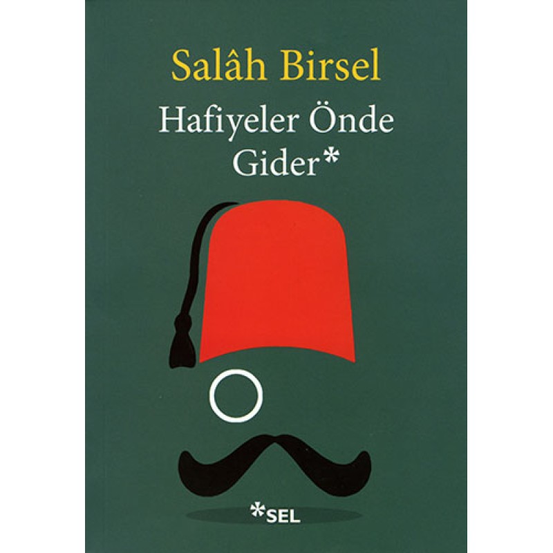 Hafiyeler Önde Gider