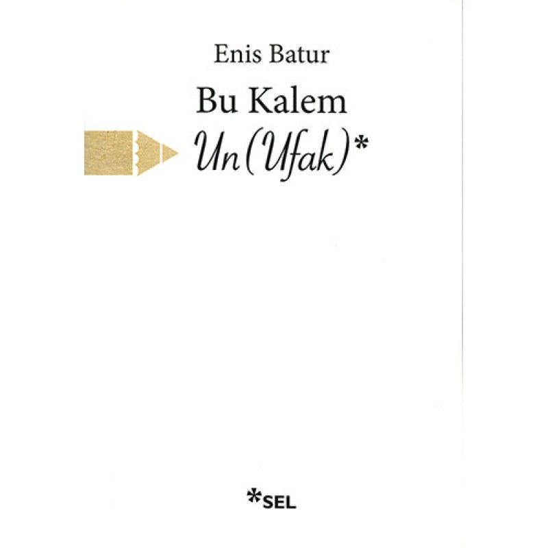Bu Kalem Un(Ufak)