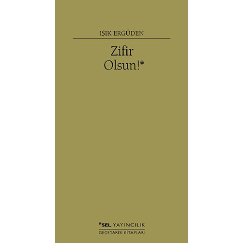 Zifir Olsun!