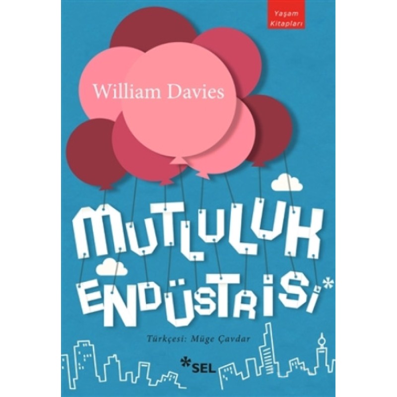 Mutluluk Endüstrisi Mutluluk Endüstrisi