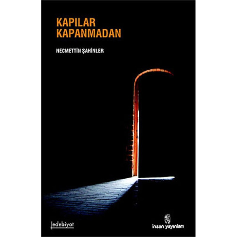 Kapılar Kapanmadan