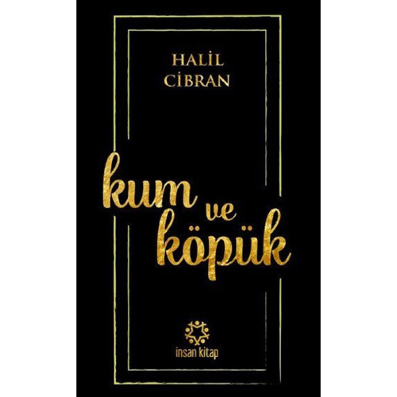Kum ve Köpük Kum ve Köpük