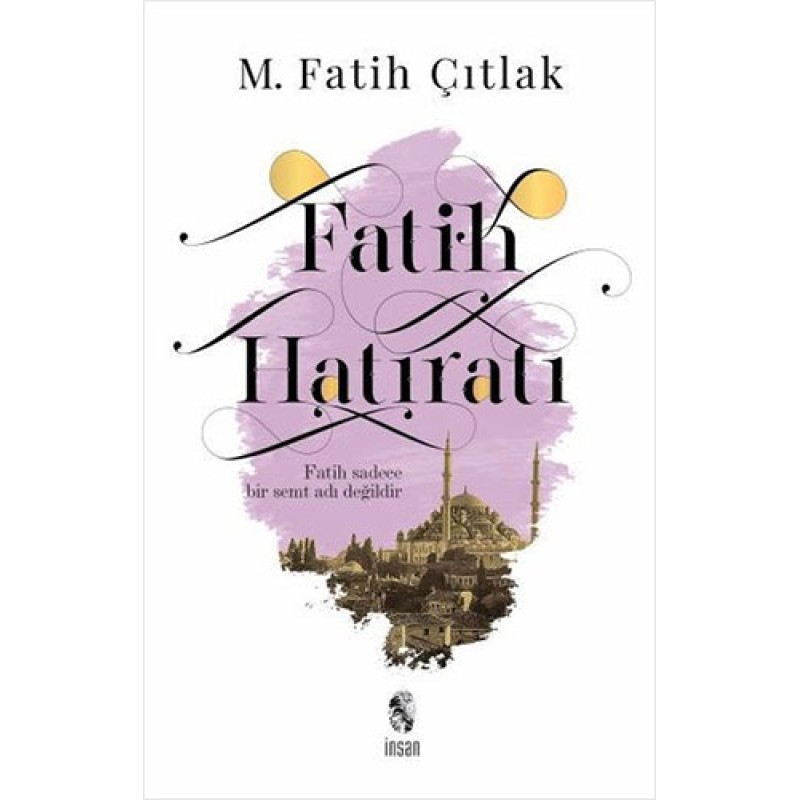 Fatih Hatıratı Fatih Hatıratı