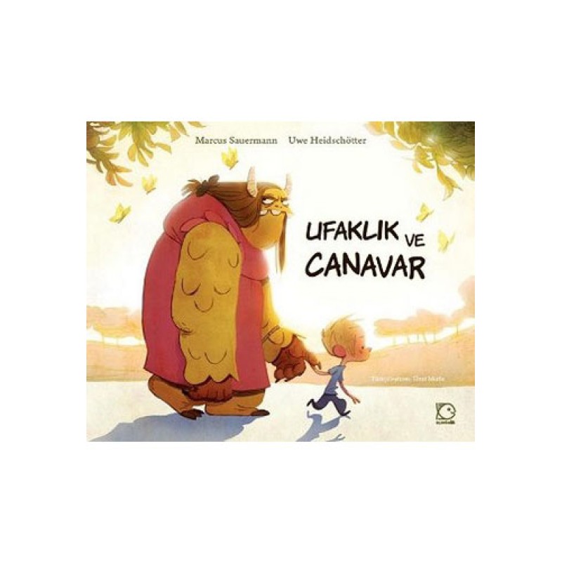 Ufaklık Ve Canavar (Ciltli) Ufaklık Ve Canavar (Ciltli)
