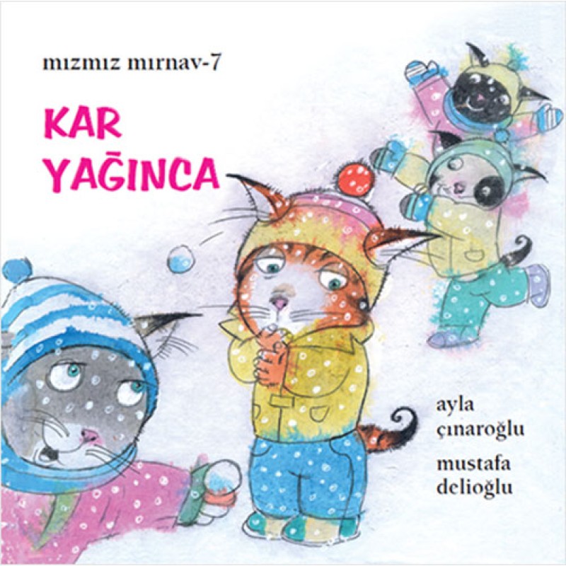 Mızmız Mırnav 7-Kar Yağınca Mızmız Mırnav 7-Kar Yağınca