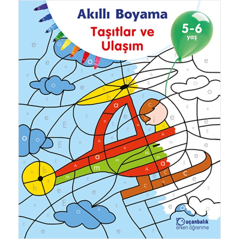 Akıllı Boyama - Taşıtlar ve Ulaşım 5-6 Yaş Akıllı Boyama - Taşıtlar ve Ulaşım 5-6 Yaş