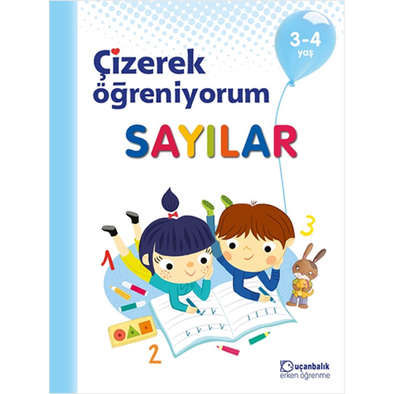 Çizerek Öğreniyorum - Sayılar 3-4 yaş