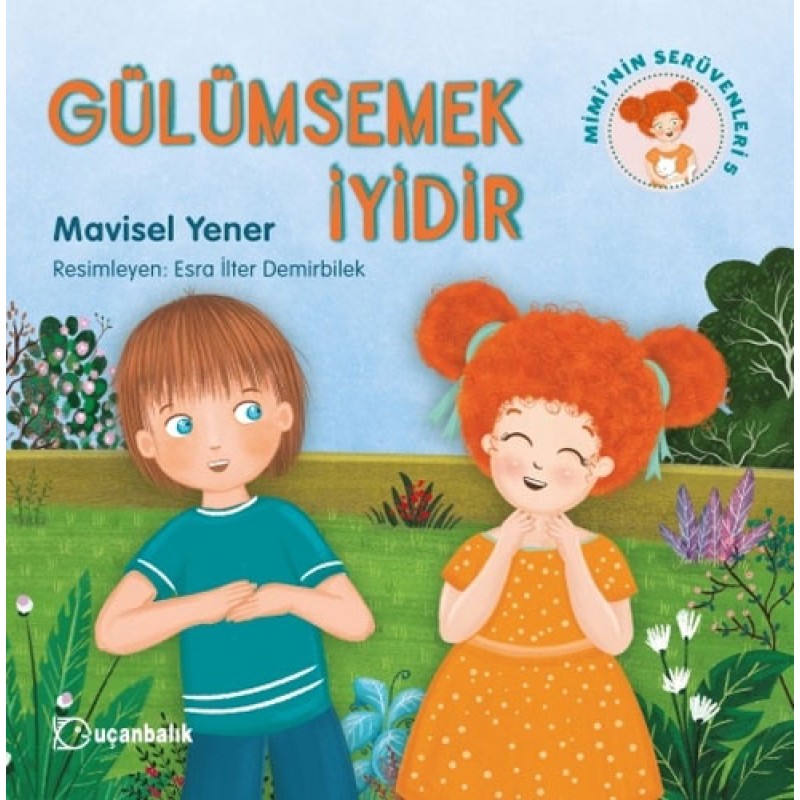 Mimi'nin Serüvenleri 5 - Gülümsemek İyidir Mimi'nin Serüvenleri 5 - Gülümsemek İyidir