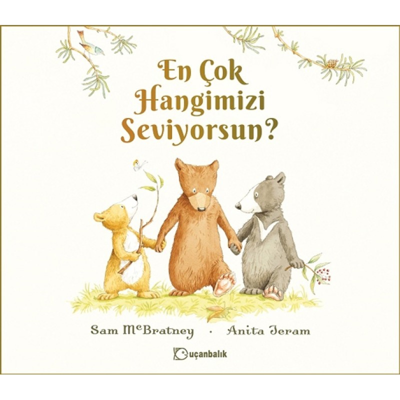 En Çok Hangimizi Seviyorsun? (Ciltli) En Çok Hangimizi Seviyorsun? (Ciltli)