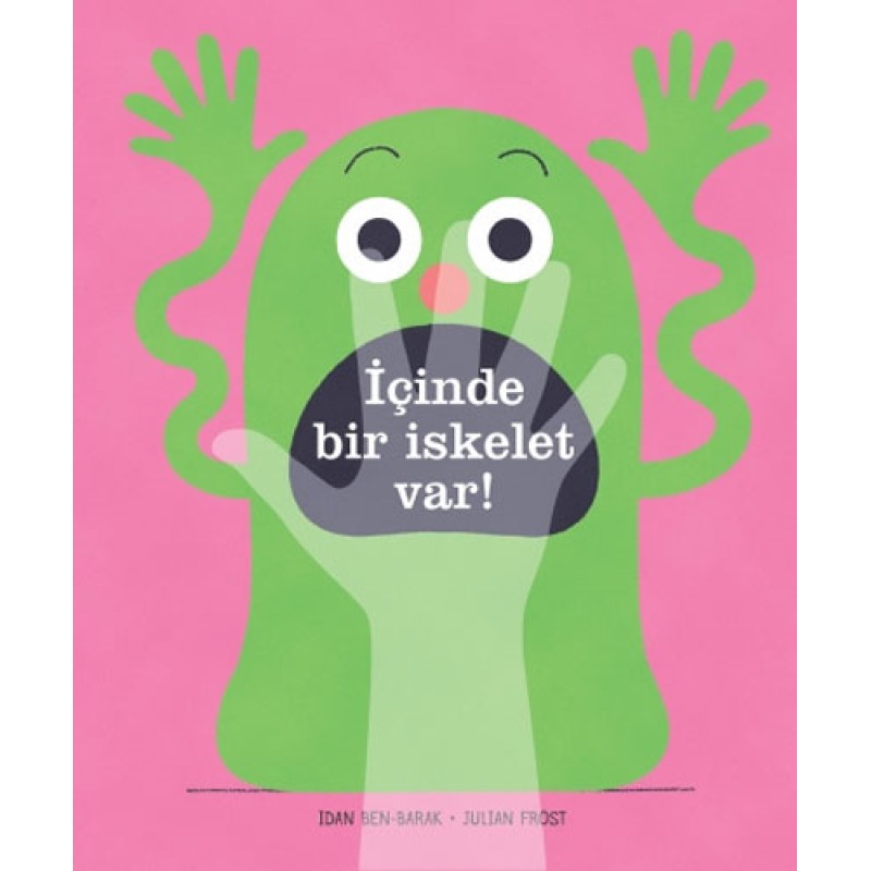 İçinde Bir İskelet Var! (Ciltli) İçinde Bir İskelet Var! (Ciltli)