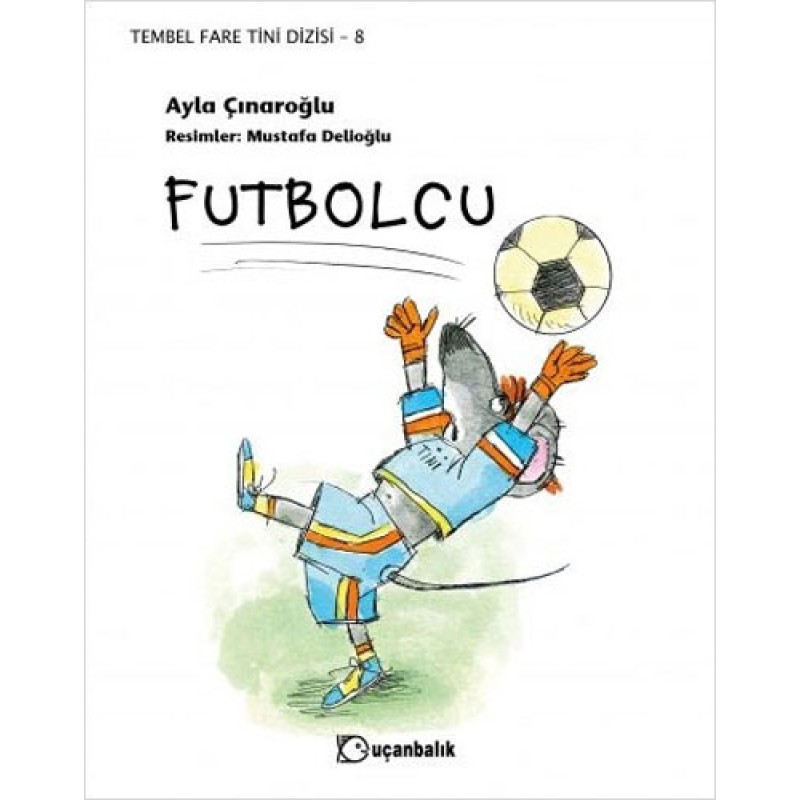 Tembel Fare Tini Dizisi 8 - Futbolcu Tembel Fare Tini Dizisi 8 - Futbolcu