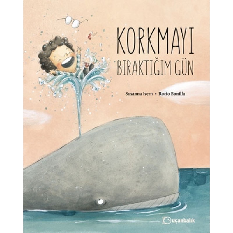 Korkmayı Bıraktığım Gün (Ciltli) Korkmayı Bıraktığım Gün (Ciltli)