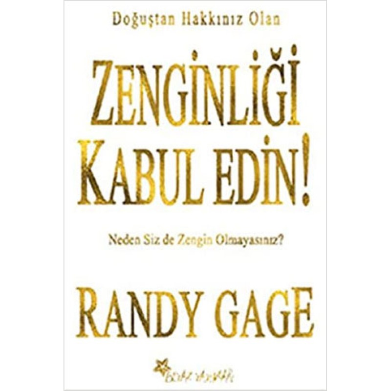Doğuştan Hakkınız Olan Zenginliği Kabul Edin! Doğuştan Hakkınız Olan Zenginliği Kabul Edin!