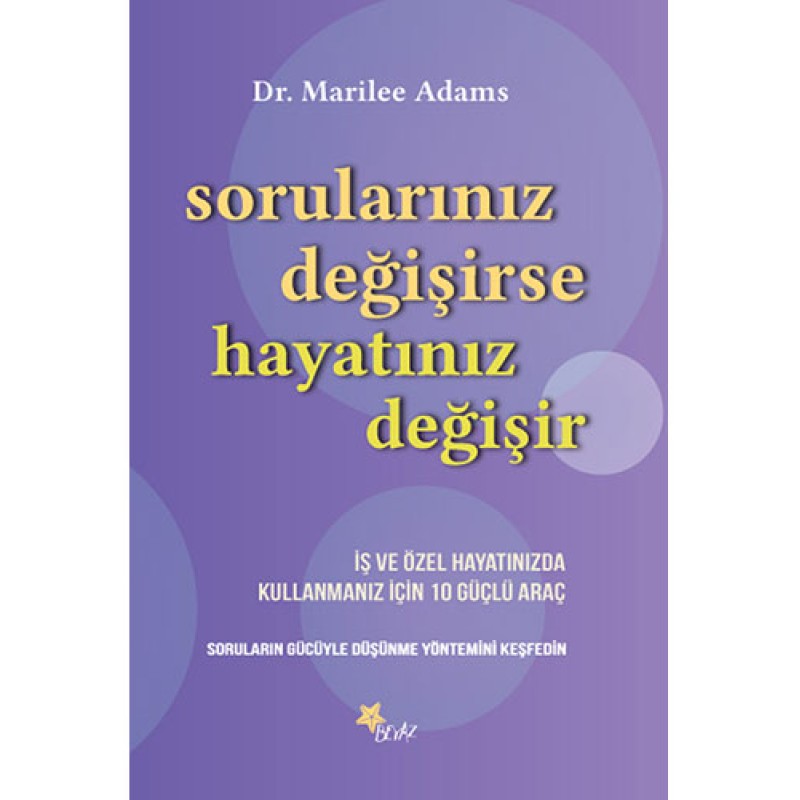 Sorularınız Değişirse Hayatınız Değişir