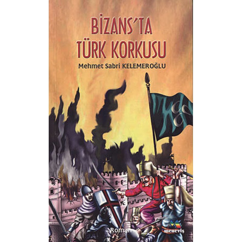 Bizans'ta Türk Korkusu Bizans'ta Türk Korkusu