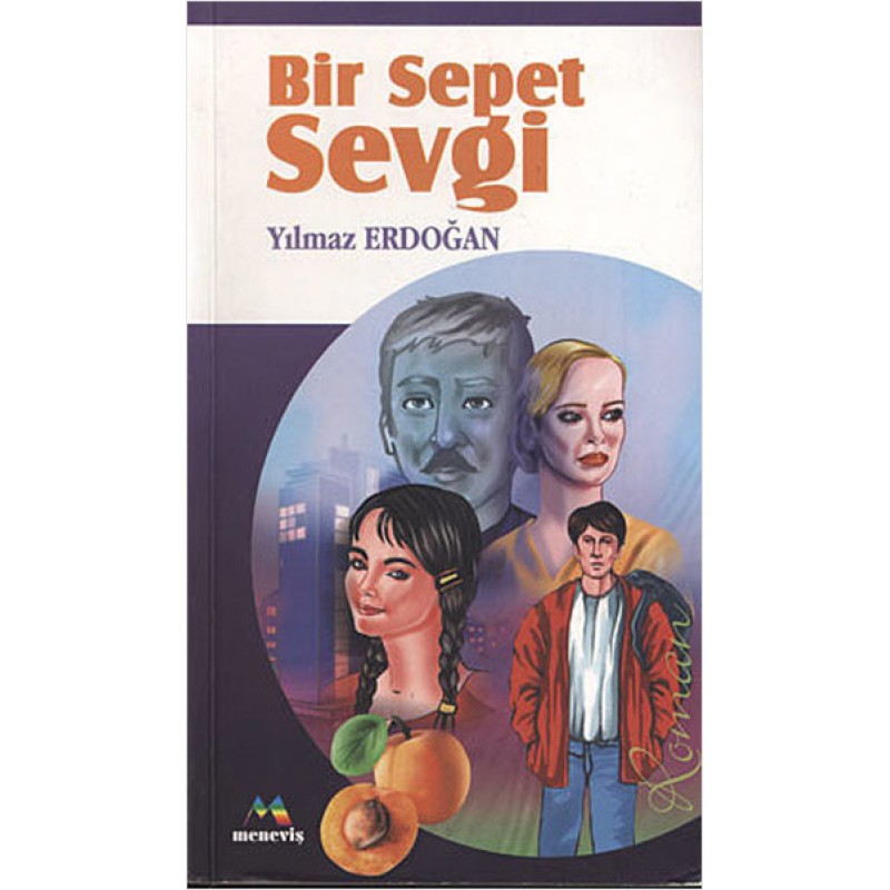 Bir Sepet Sevgi Bir Sepet Sevgi