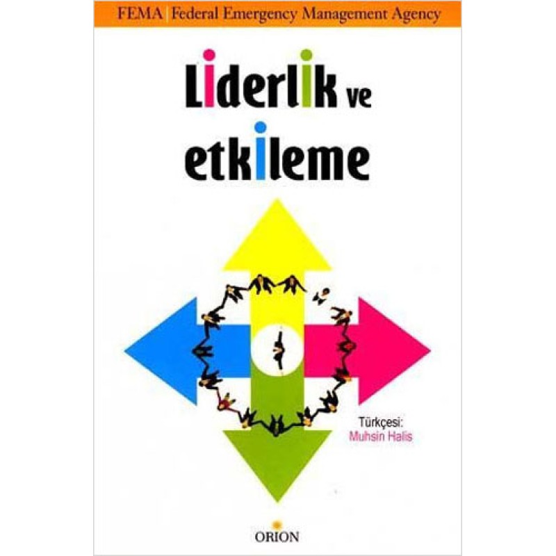 Liderlik ve Etkileme Liderlik ve Etkileme