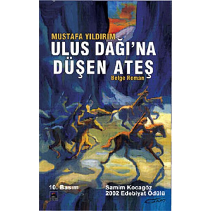 Ulus Dağı’na Düşen Ateş Ulus Dağı’na Düşen Ateş
