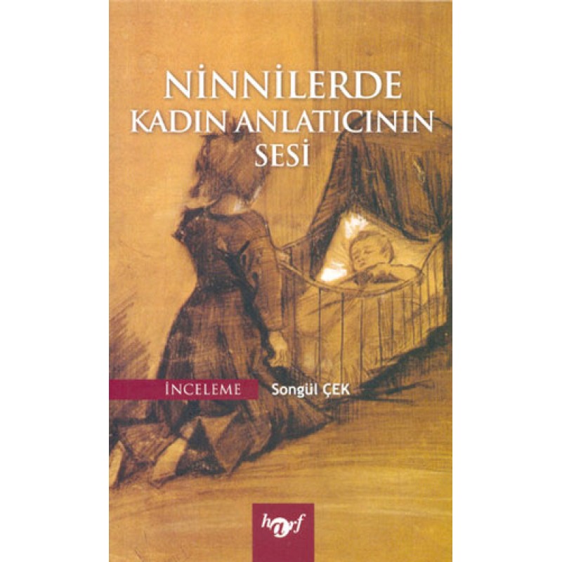 Ninnilerde Kadın Anlatıcının Sesi Ninnilerde Kadın Anlatıcının Sesi